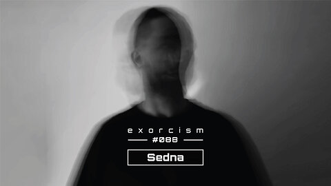 Sedna @ Techno Possession | Exorcism #088