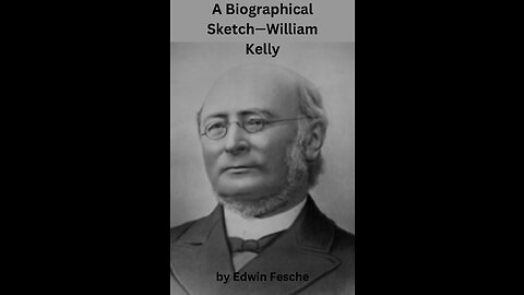 A Biographical Sketch, William Kelly by Edwin Fesche