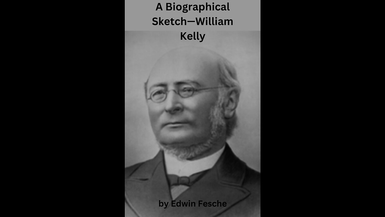 A Biographical Sketch, William Kelly by Edwin Fesche