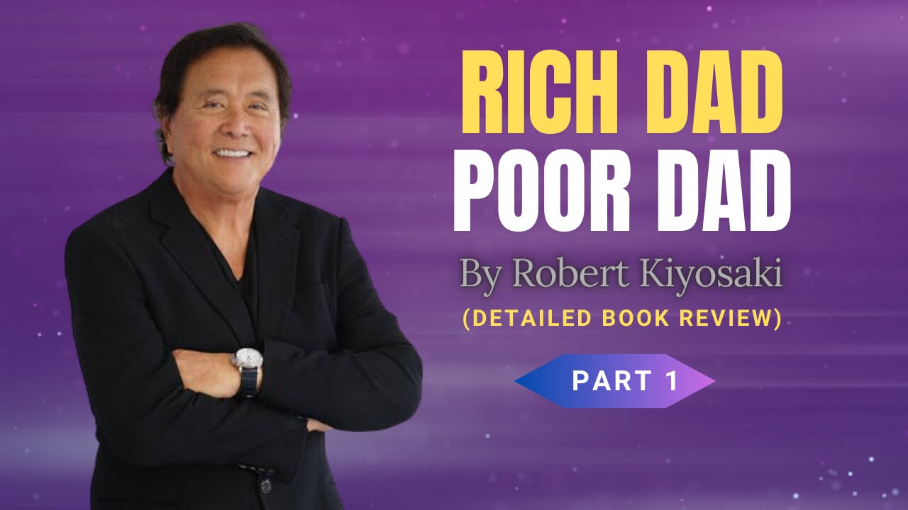 Rich Dad Poor Dad Book Review | Summary | Part 1 | Robert Kiyosaki | Book Review in English