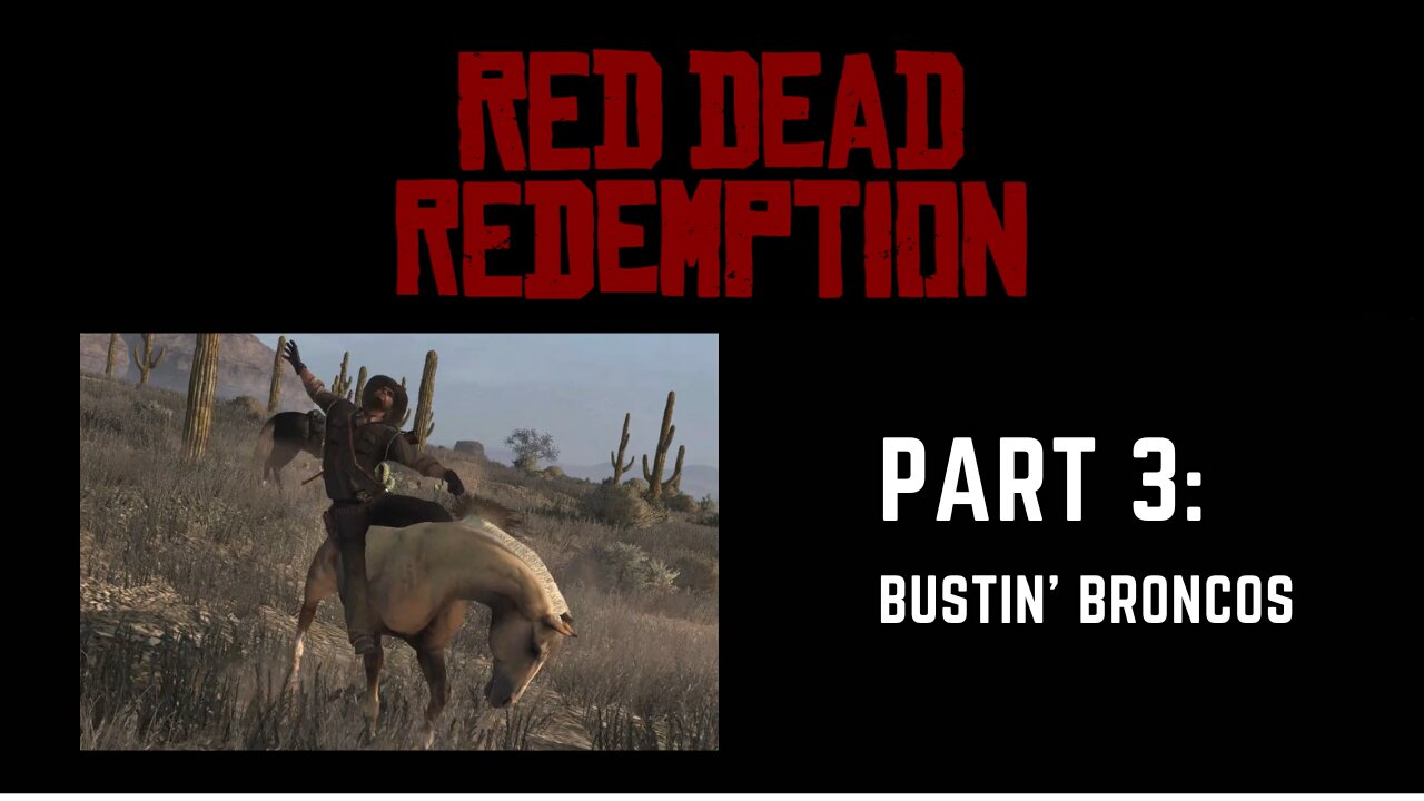 RANCHIN' & RIDIN' | Red Dead Redemption, Part 3 #reddeadredemption