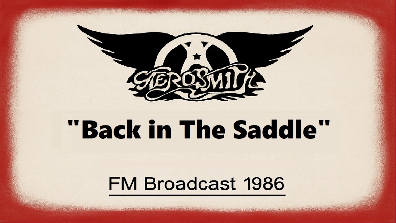 Aerosmith - Back in the Saddle (Live in Boston, Massachusetts 1986)