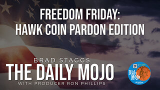 Freedom Friday: Hawk Coin Pardon Edition - The Daily MoJo 120624