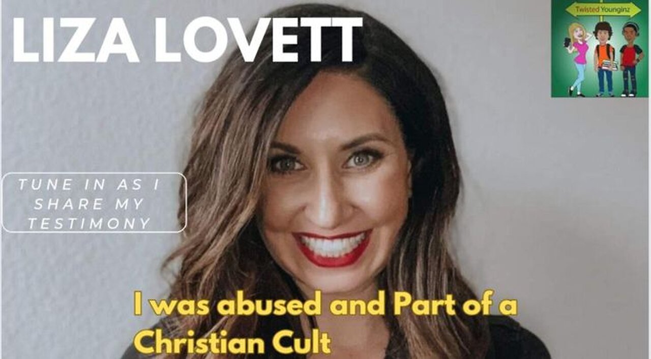 I was Ab*sed and Part of a Christian Cult, Liza Lovett Shares Her Testimony