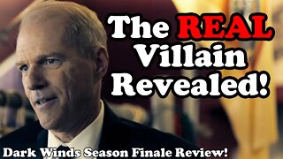 The REAL Villain Revealed! Dark Winds Season 1 Finale Review!