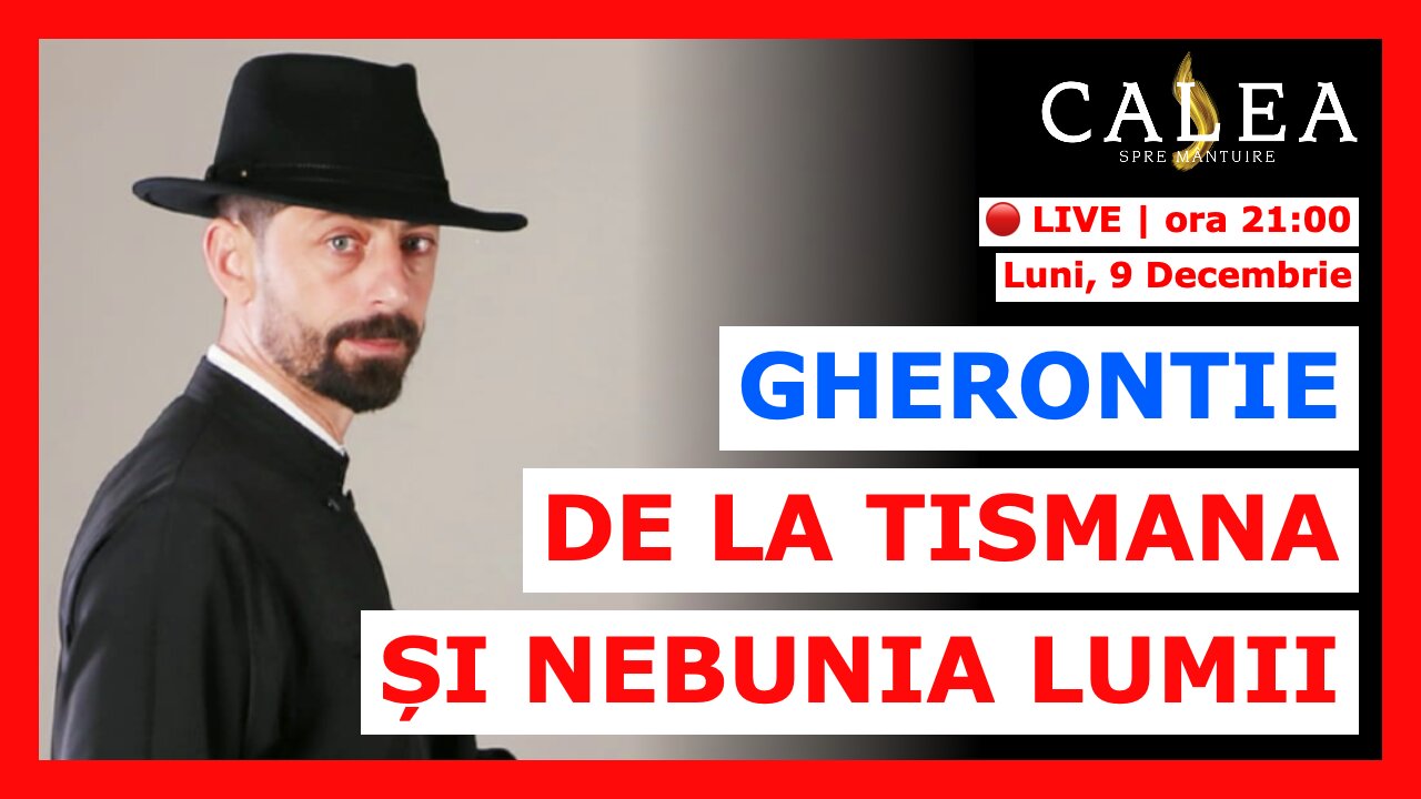 🔴 LIVE #932 - GHERONTIE DE LA TISMANA ȘI NEBUNIA LUMII || Pr. ION CĂTĂLIN LIȚĂ