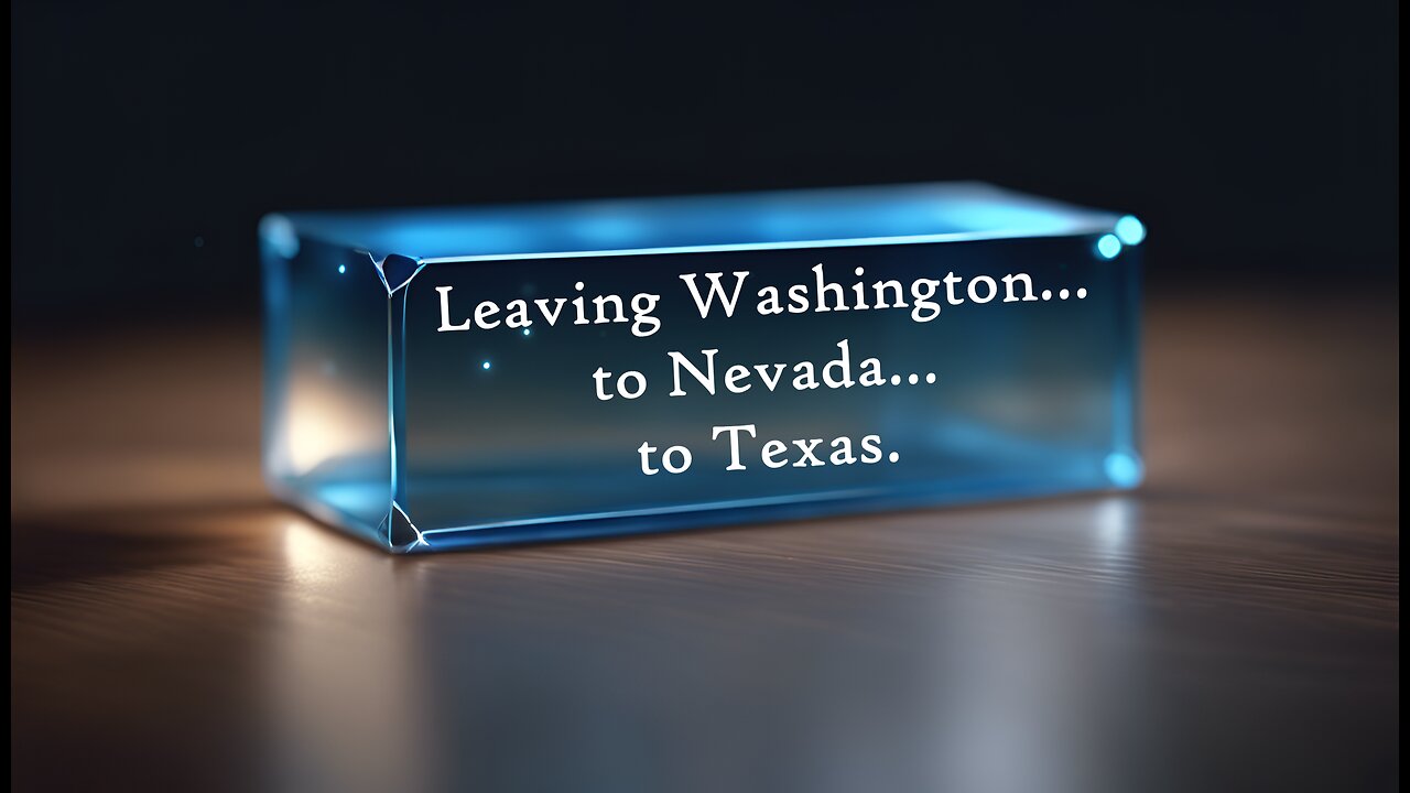 E295 Moving from Washington to Nevada to Texas - PART 1