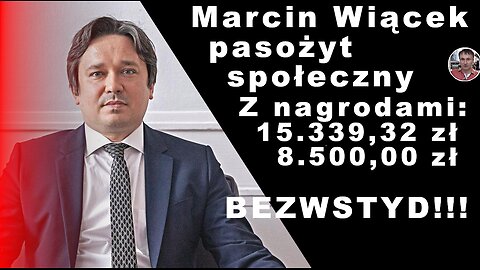 Z.Kękuś PPP 547 Marcin Wiącek, RPO pasożyt społeczny obsypywany /się obsypujący(?)/ nagrodami