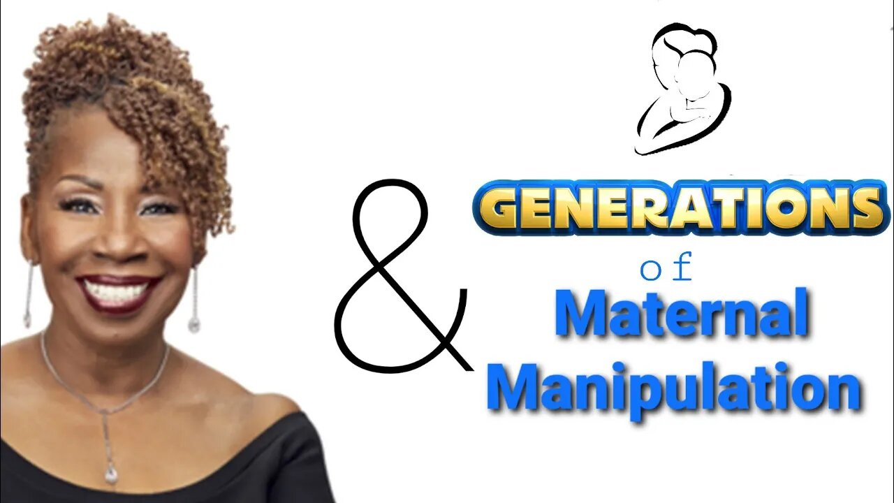 Iyanla Vanzant & Generations of Maternal Manipulation