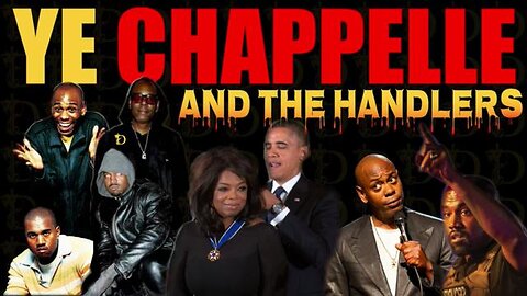 Ye Chappelle & The Handlers: Its All Connected!!