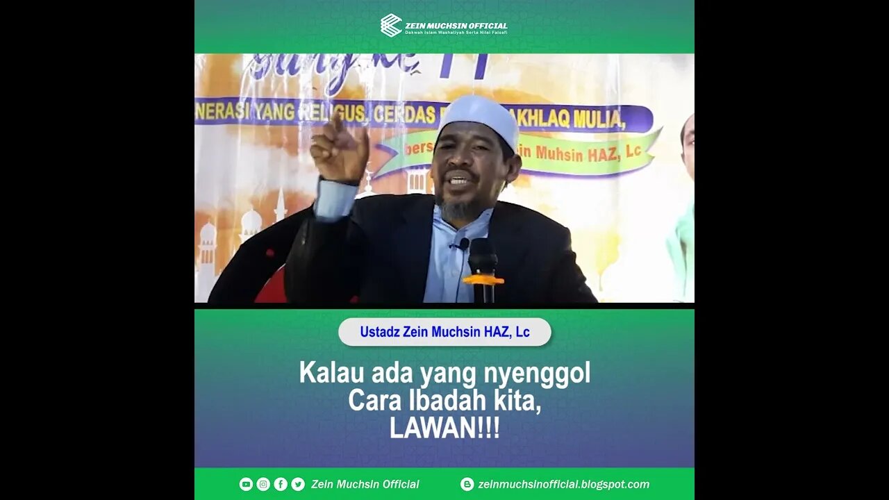 Kalau ada Yang Nyenggol Cara Ibadah kita, LAWAN!!! - Ustadz Zein Muchsin