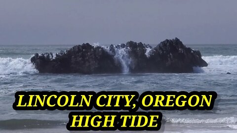 LINCOLN CITY, OREGON 🇺🇲 HIGH TIDE