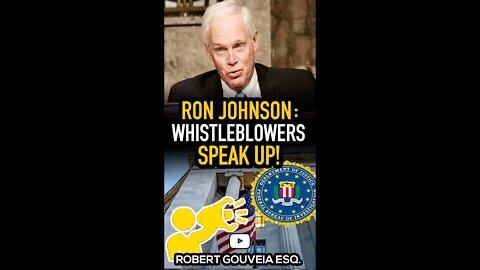 Ron Johnson: Whistleblowers Speak Up! #shorts