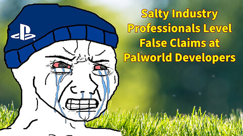 Salty Industry Professionals Level False Claims at Palworld Developers