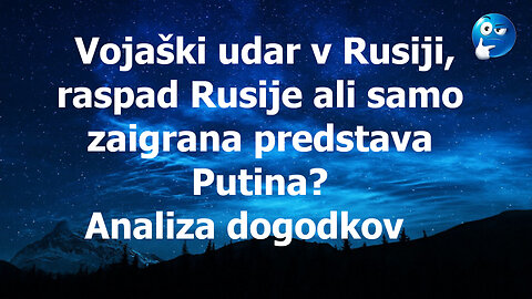 Rusija, vojaški puč ali samo igra Putina