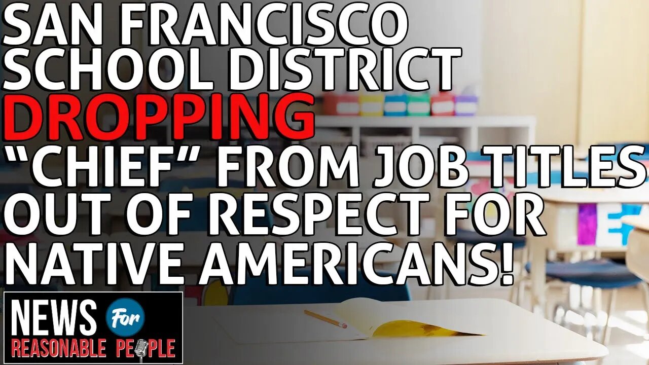 San Francisco School District Drops ‘Chief’ from Job Titles