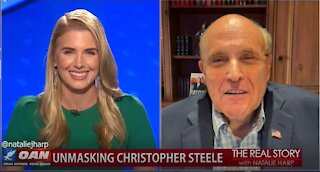 The Real Story - OAN Unmasking Christopher Steele with Rudy Giuliani