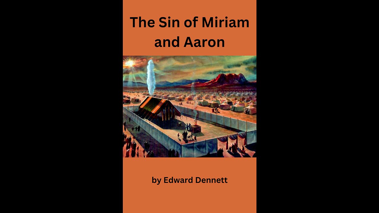 The Sin of Miriam and Aaron, by Edward Dennett.