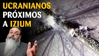 UCRANIANOS atingem estrada principal de suprimentos RUSSOS para IZIUM