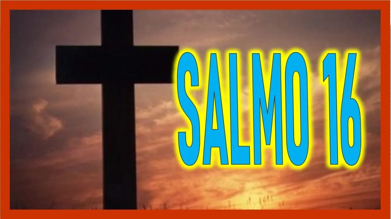 SALMO 16