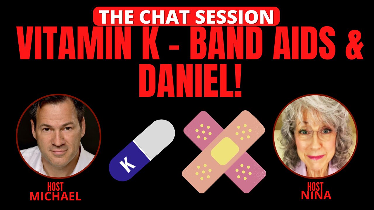 VITAMIN K - BAND AID & DANIEL! | THE CHAT SESSION