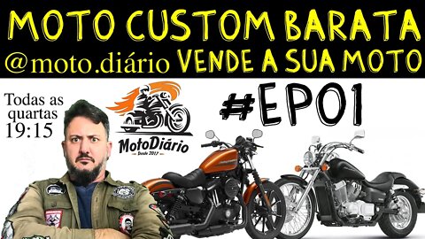 Moto Custom BARATA: O AMERICANO Vende sua Moto - #EP01
