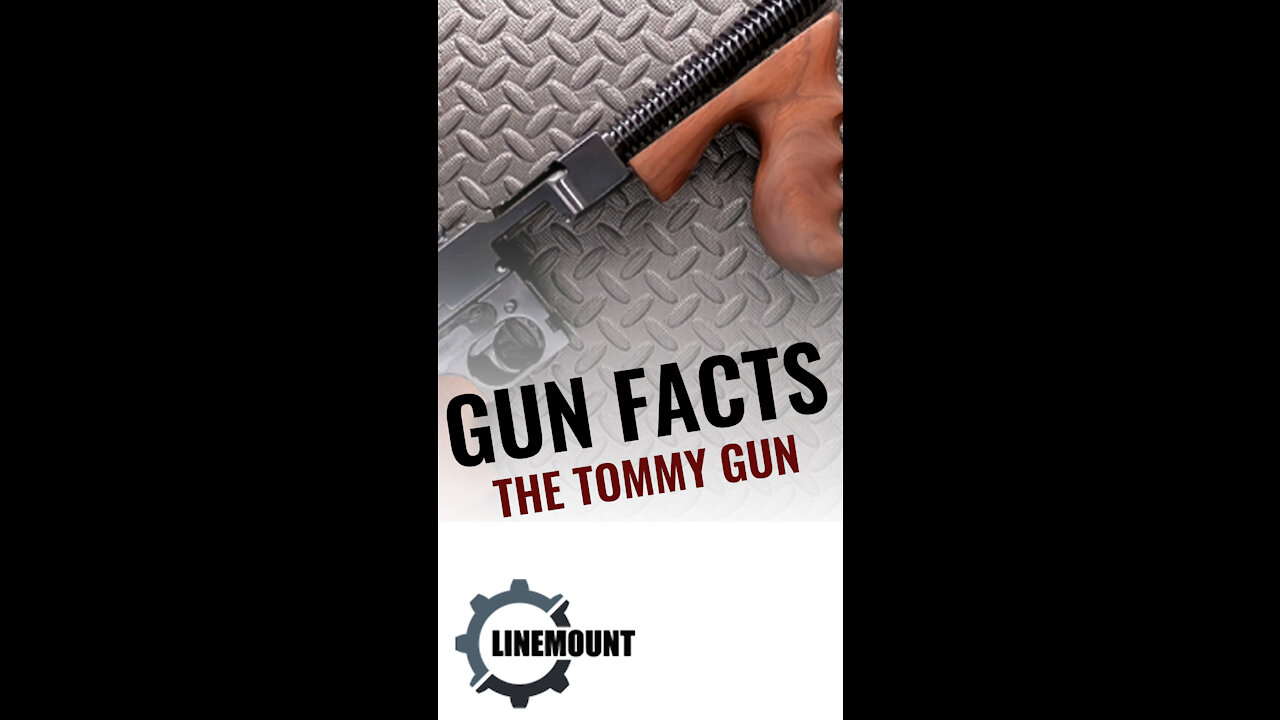 Gun Facts: Tommy Gun