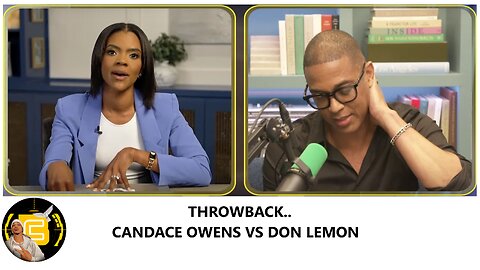 CANDACE OWENS VS DON LEMON THROWBACK