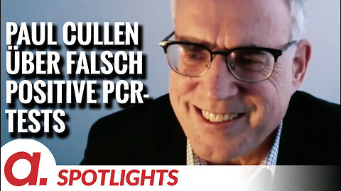 Spotlight: Paul Cullen über den CT-Wert beim PCR-Test und falsch positive Ergebnisse