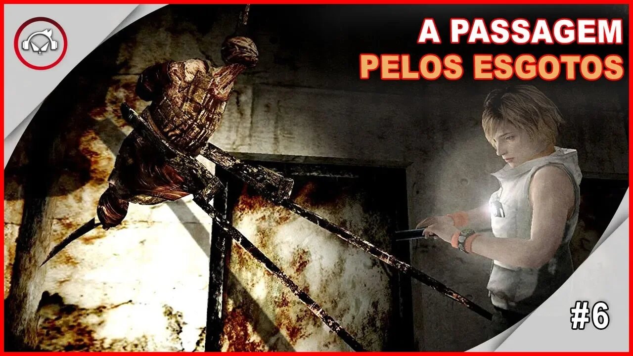 Silent Hill 3 A Passagem Pelos Esgotos #6 - Portugues PT-BR