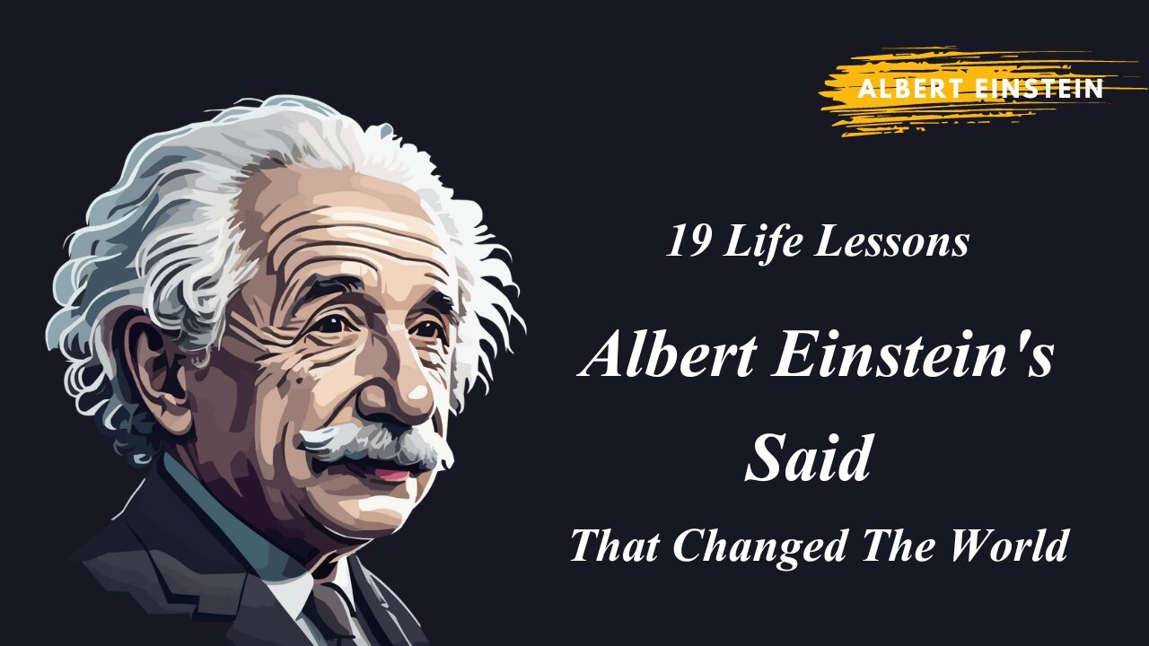 19 Life Lessons Albert Einstein's Said That Changed The World