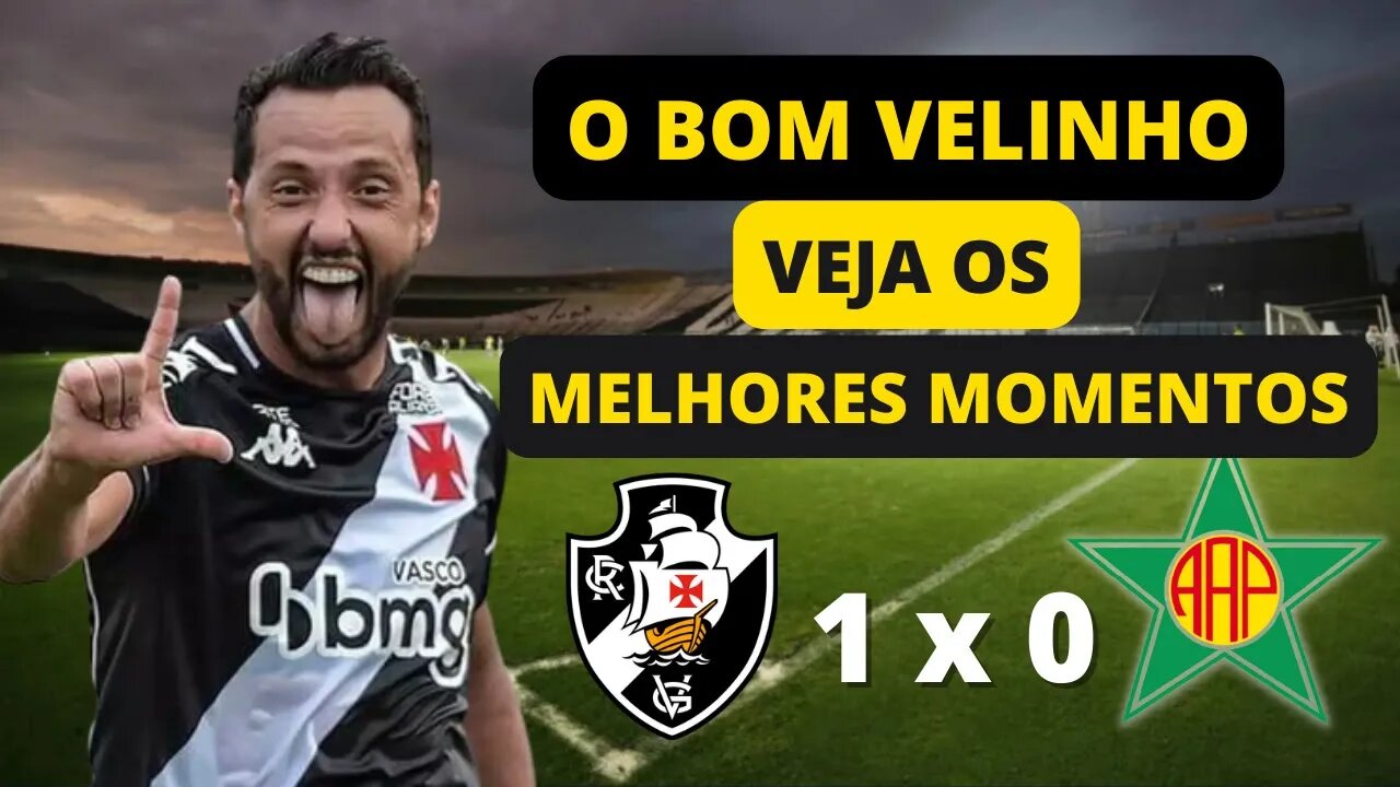 MELHORES MOMENTOS DE VASCO 1 X O PORTUGUESA CARIOCÃO 2022 | VASCO AGORA
