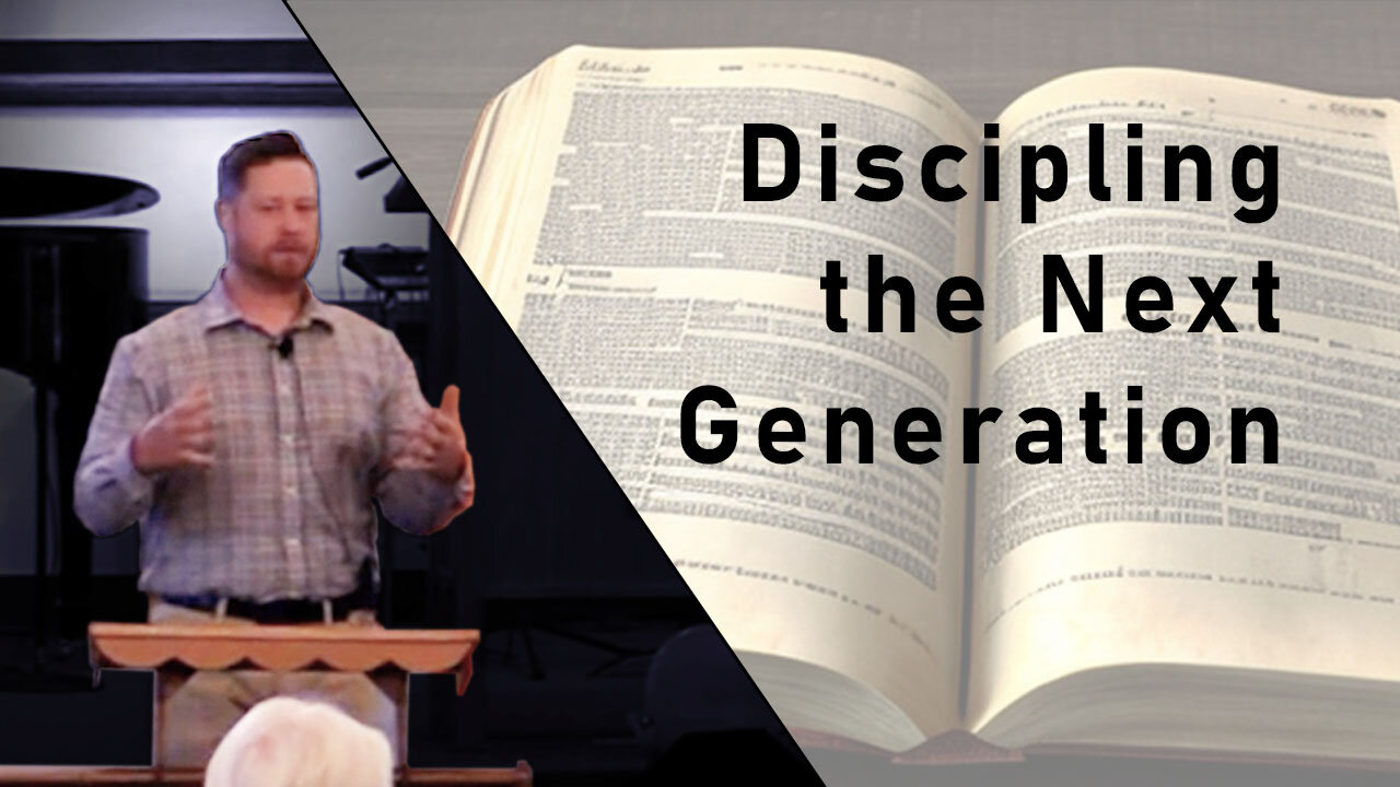 Discipling the Next Generation