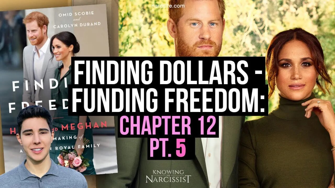 Funding Freedom : Finding Dollars : Chapter 12 Part 5 (Meghan Markle)