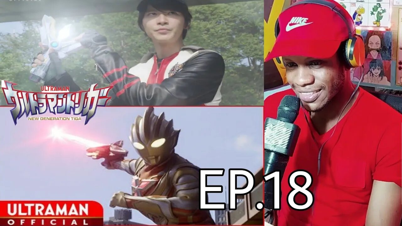 Ultraman Trigger: New Generation Tiga ep 18 Reaction