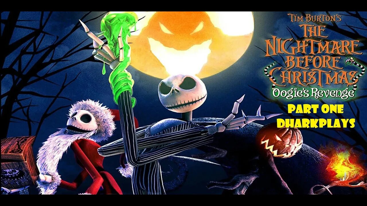 Nightmare Before Christmas (PS2) Oogies Revenge PART 1