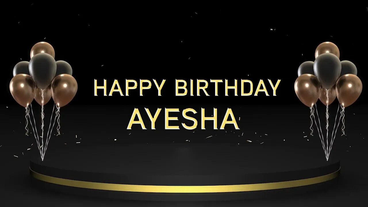 Wish you a very Happy Birthday Ayesha
