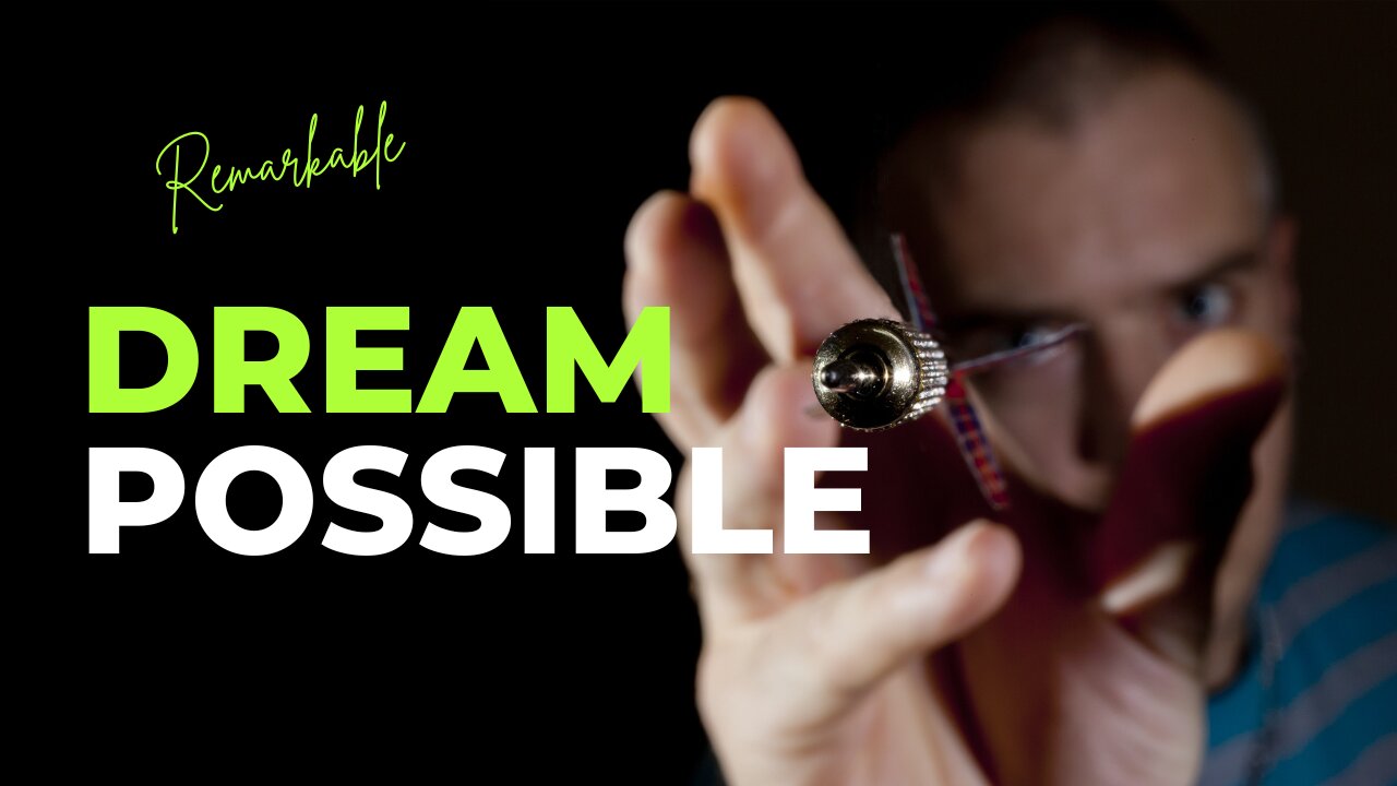 Your dream is Possible - Motivational Speech