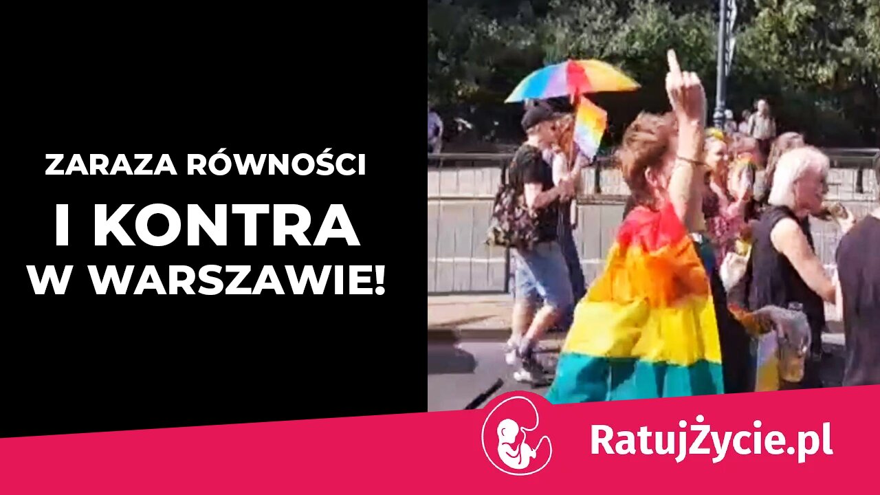 Zaraza równości i kontra w Warszawie!