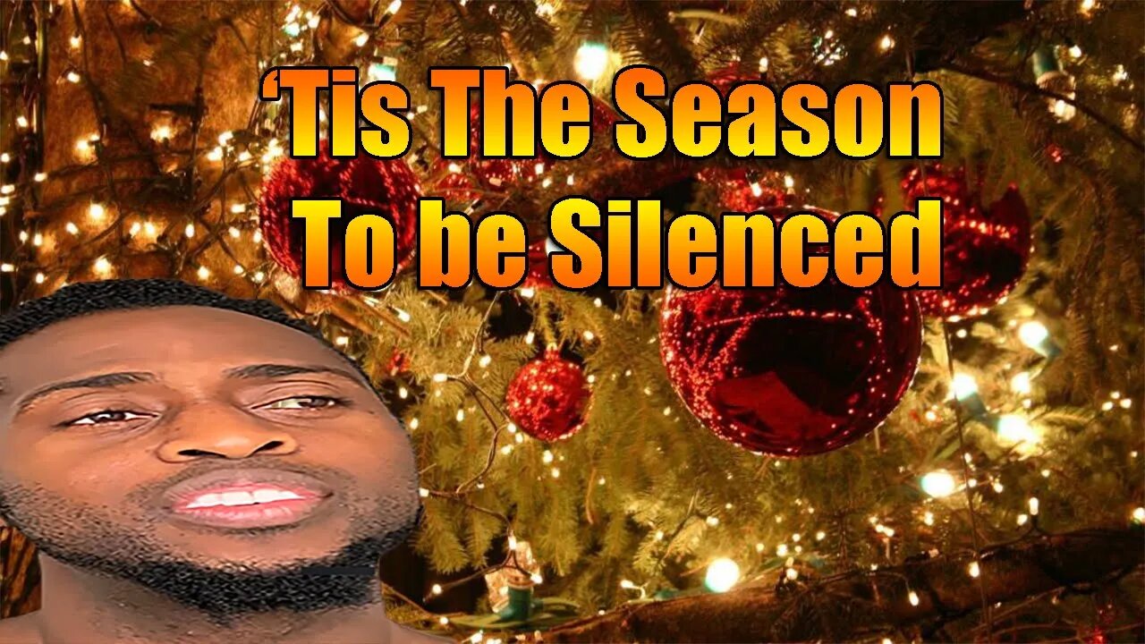 'Tis The Season to Be Silenced