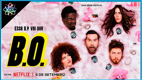 B.O.│1ª TEMPORADA - Trailer (Dublado)