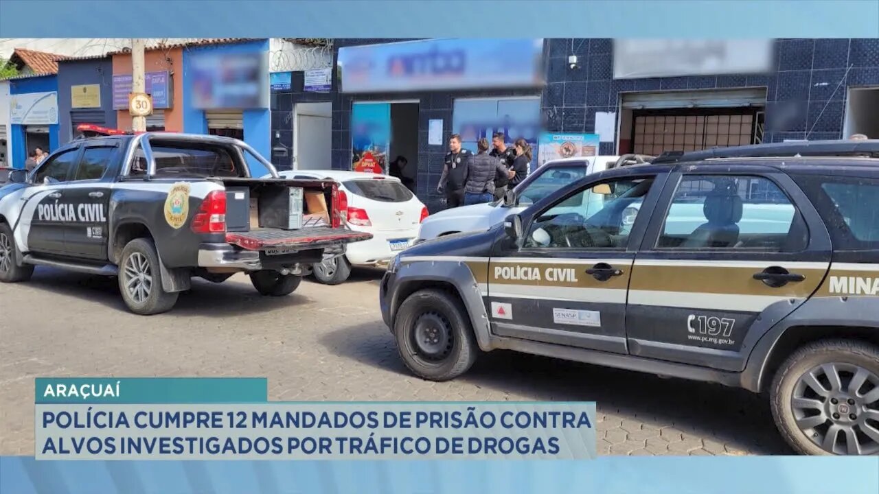 Araçuaí: Polícia cumpre 12 mandados de prisão contra alvos investigados por tráfico de drogas