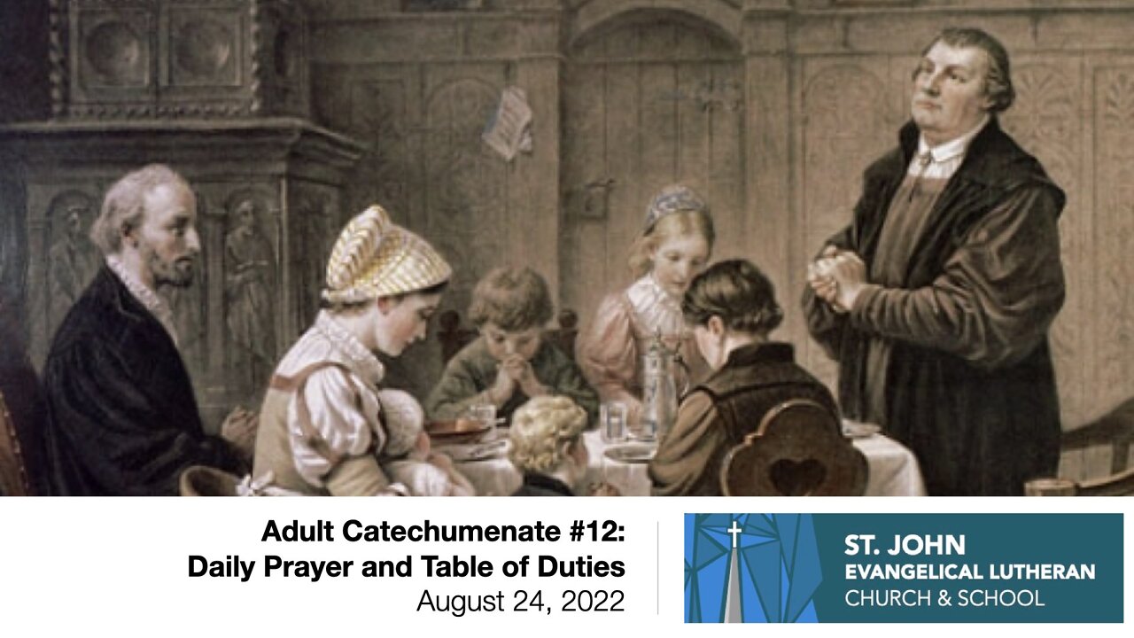 Adult Catechumenate #12 - Daily Prayer & Table of Duties