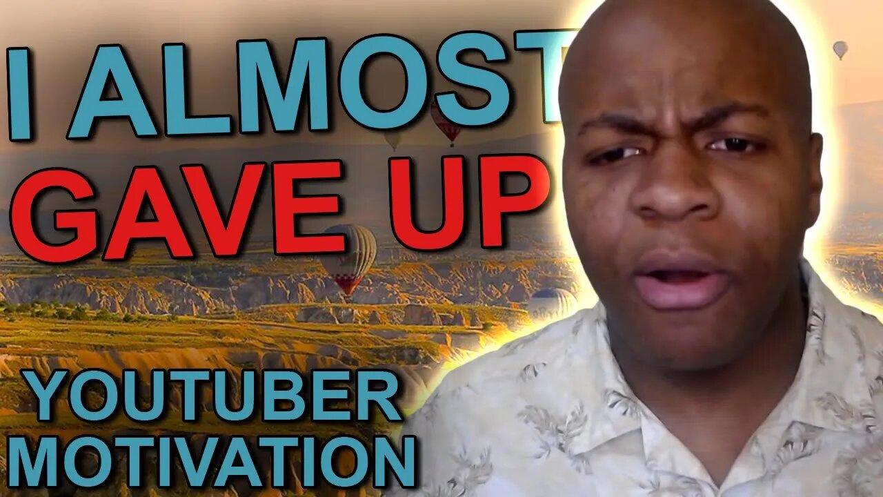 Why I Almost Gave Up; Advice for Political YouTubers