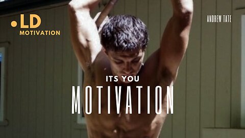 YOU ONLY HAVE YOU - MOTIVATIONAL SPEECH