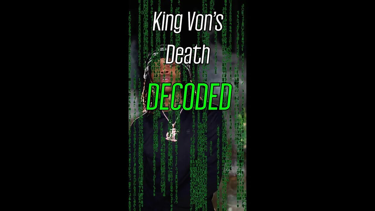 King Von DECODED