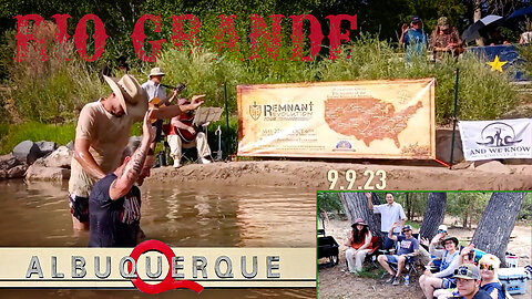 6 Amazing Baptisms in the Rio Grande - Albuquerque, NM | 9.9.23