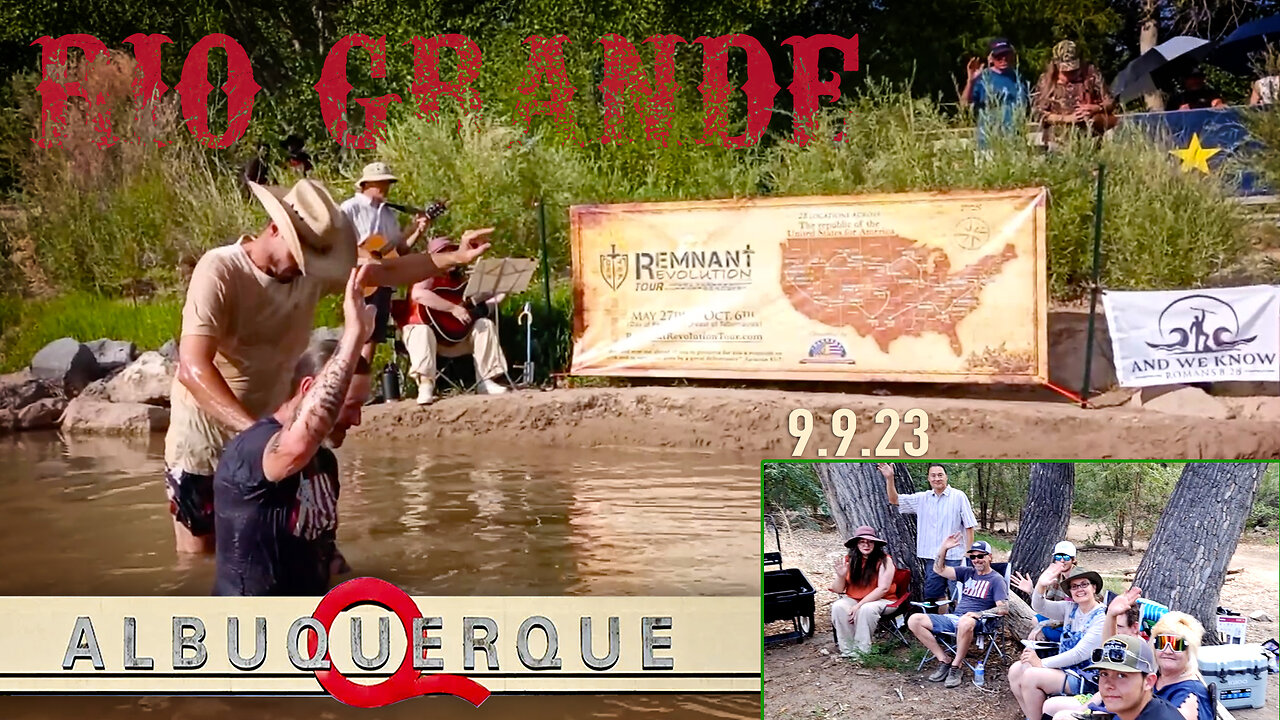 6 Amazing Baptisms in the Rio Grande - Albuquerque, NM | 9.9.23