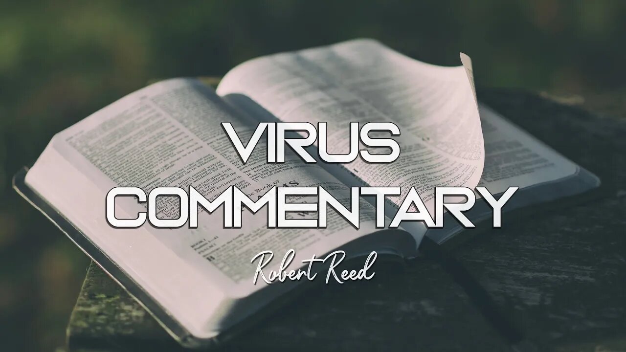 Robert Reed - Virus Commentary