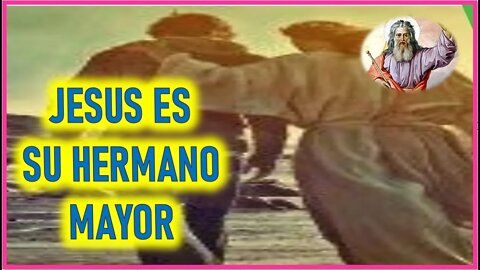 MENSAJE DE DIOS PADRE A REMANENTE FIEL - JESUS ES SU HERMANO MAYOR
